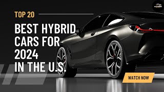 20 Best Hybrid Cars for 2024 in the US [upl. by Mirth]