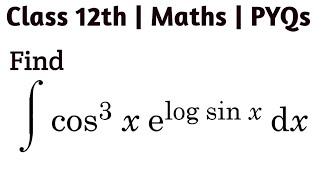 Find int co³x elog sin x dx  intcos3xelogsinxdx integration class12 cbse [upl. by Greenstein]