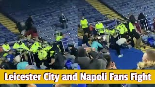 Leicester City vs Napoli Fans Fight  Leicester left vs Napoli right [upl. by Adla454]