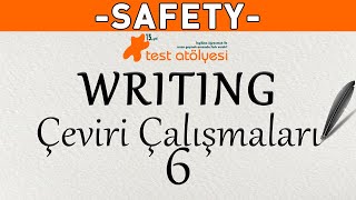 Writing  Çeviri Çalışmaları 6  SAFETY [upl. by Ledeen803]