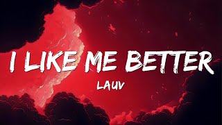 Lauv  I Like Me Better Lyrics [upl. by Lettig510]