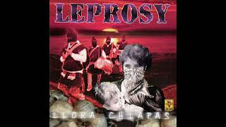 🎸 Leprosy  Llora Chiapas Álbum Completo 🎸 [upl. by Letisha]