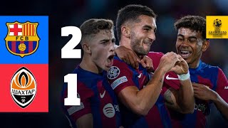 HIGHLIGHTS  FC BARCELONA 2 vs 1 SHAKHTAR DONETSK  UEFA CHAMPIONS LEAGUE 202324 [upl. by Etnohs]