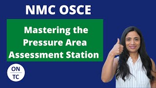 NMC OSCE Pressure Area Assessment Station with a worked scenario [upl. by Pearla]