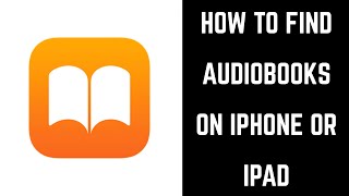 How to Find Audiobooks on iPhone or iPad [upl. by Anir]