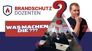 Was machen eigentlich die Brandschutzdozenten Brandschutzdozenten [upl. by Chara]