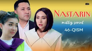 Nastarin 46qism milliy serial  Настарин 46қисм миллий сериал [upl. by Clausen]