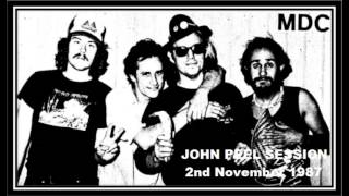 MDC US John Peel Session  12nd November 1987 Restored amp mastered [upl. by Mamie]