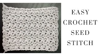 Easy Crochet Seed Stitch [upl. by Nrehtac]