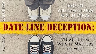 Date Line Deception What it is amp Why it Matters to You [upl. by Searby297]