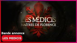 Bande Annonce LES MEDICIS Maitres de Florence [upl. by Nolahc]