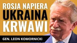 GEN LEON KOMORNICKI o sytuacji na froncie Czy Ukraińcy się wykrwawiają Wybory w USA a wojna [upl. by Christenson]