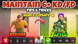 HOW TO MAINTAIN 6 KDFD IN BGMI 33 UPDATE 💥 LATTEST 2024 TIPS amp TRICKS [upl. by Bray601]