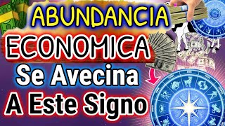 IMPORTANTE ABUNDANCIA ECONOMICA LE ESPERA A ESTE SIGNO ESTA SEMANA [upl. by Eanil]