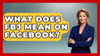 What Does FBJ Mean On Facebook  EverydayNetworking [upl. by Mollee]