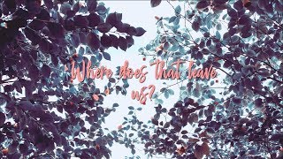 Austin Ward  Where Does That Leave Us lyrics [upl. by Nedda]