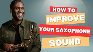 Saxophone Basics  Improve Your Sound With the PERFECT Embouchure [upl. by Eninaej]