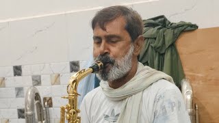 Mulla Ji Saxophone playAkeke Hai Chale aao jaha HoMd Rafi Lata JiSINDHI HIRA BAND DELHI PRACTICE [upl. by Lorenzo]