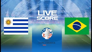 🔴 LIVE SCORE  URUGUAY VS BRAZIL  QUARTER FINALS COPA AMERCIA 2024 [upl. by Alveta4]