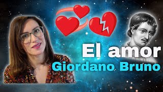 El AMOR y los vínculos en Giordano Bruno  Filosofía [upl. by Annoval]