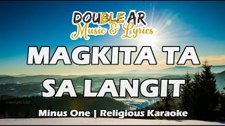 MAGKITA TA SA LANGIT  RELIGIOUS KARAOKE  MINUS ONE  GUITAR ACCOMPANIMENT  CEBUANO SONGS [upl. by Hildebrandt314]