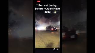 Burnout during streator cruise night 2023 [upl. by Yevi167]