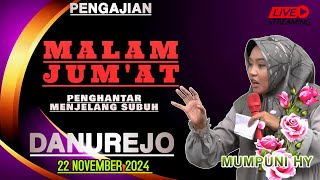 PENGAJIAN JUMAT PAGI BERKAH 22 NOVE 2024 BADA WAKTU SUBUH MUMPUNI HY KERTOSARI [upl. by Sherline662]