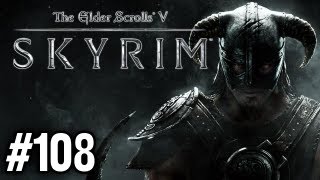 Stephen Plays Skyrim 108 [upl. by Terej476]