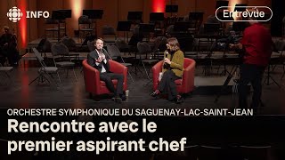 Rencontre avec le premier aspirant chef de l’Orchestre symphonique du SaguenayLacSaintJean [upl. by Lleder603]