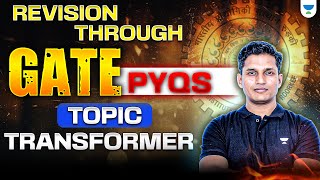 TRANSFORMER🔥 Revision Through PYQs  GATE 2025  Mayank Sahu Sir [upl. by Eryt]