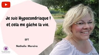 EFT  je suis Hypocondriaque 125 [upl. by Asilav]