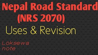 Nepal Road Standard NRS 2070 Uses and Revision [upl. by Joann]