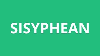 How To Pronounce Sisyphean  Pronunciation Academy [upl. by Granlund368]