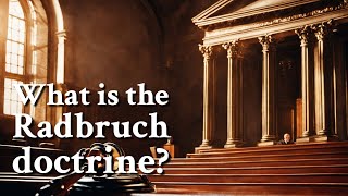 What is the Radbruch doctrine  Philosophy [upl. by Acilejna393]