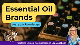 Essential Oil Brands test your knowledge [upl. by Dagnah]