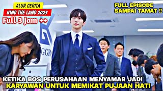 KETIKA BOS PERUSAHAAN MENYAMAR JADI KARYAWAN‼️ ALUR CERITA KING THE LAND FULL EPISODE [upl. by Thea]