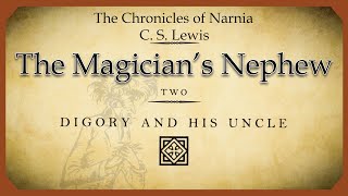 THE MAGICIANquotS NEPHEW  Chapter 2  DIGORY AND HIS UNCLE  The Chronicles of Narnia [upl. by Euqnomod]