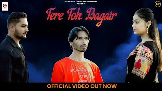 Tere Toh Bagair  Babbu Lalotra  Feat Vishal amp Varsha  Kuldeep Singh Films [upl. by Kunin]