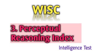 WISC  Perceptual Reasoning Index  Intelligence Test Part 3  UrduHindi [upl. by Htnnek]