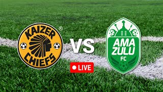 AmaZulu vs Kaizer Chiefs south africa Premier Soccer Leagua football lives [upl. by Aronos]