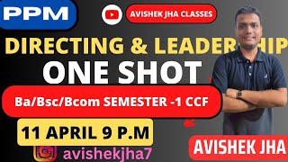 PPM  Directing amp Leadership One shot Bcom Semester 1 CCF  Calcutta University [upl. by Annahsar]