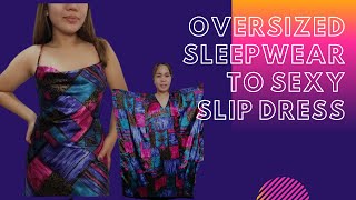 DIY UKAY FLIP 6 Oversized Sleepwear to Sexy Slip Dress THRIFT FLIP [upl. by Chapman669]