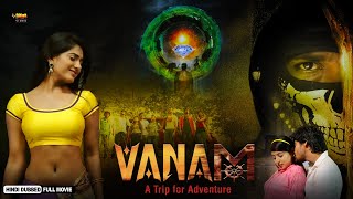 Vanam South Hindi Dubbed Thriller Movie  Ravikumar Shruthi Vinod Venkat [upl. by Lynnworth315]