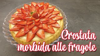 Crostata morbida alle fragole  semplice e deliziosa [upl. by Patsy]