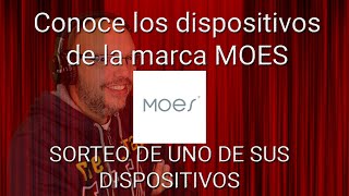 SORTEO Dispositivos MOES Compatibles con Home Assistant [upl. by Castro]