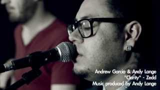 Clarity  Zedd Cover  andrewagarcia [upl. by Ronacin568]