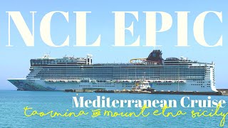 Taormina amp Mount Etna Italy NCL EPIC Mediterranean Cruise 2024 [upl. by Artenek828]