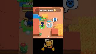 THIS is Not MY Problem 😑👎🏻 brawlstars shorts brawlstarsedit [upl. by Arde833]