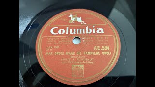 78 rpm  Chris Blignaut  Daar Onder waar Die Pampoene Groei [upl. by Nomrah]