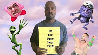 100 Best Meme Songs Part 2 [upl. by Petigny338]